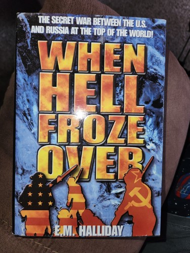 When hell froze over - when, e.m